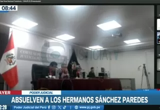 Poder Judicial absolvió a los hermanos Sánchez Paredes