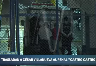 César Villanueva fue trasladado al penal Castro Castro