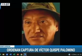 Poder Judicial ordenó captura de hermanos Quispe Palomino por investigación por delito de terrorismo