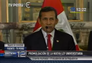Presidente Humala promulgó la nueva Ley Universitaria
