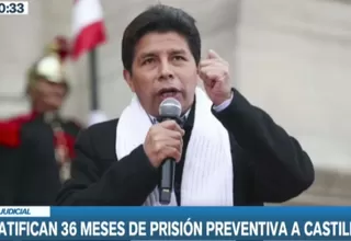 Ratifican 36 meses de prisión preventiva contra el ex presidente Pedro Castillo