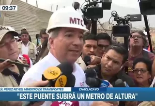 Raúl Pérez Reyes: Puente Huampaní subirá un metro de altura