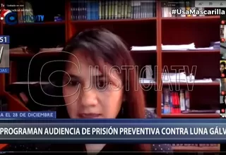 Luna Gálvez: Audiencia de prisión preventiva en su contra se realizará el lunes 28 de diciembre
