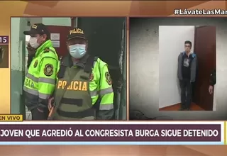 Agresión a Ricardo Burga: Joven que golpeó a congresista permanece detenido