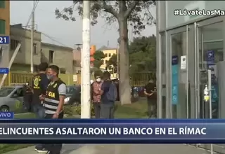 Rímac: Delincuentes asaltaron una agencia bancaria en la avenida Amancaes