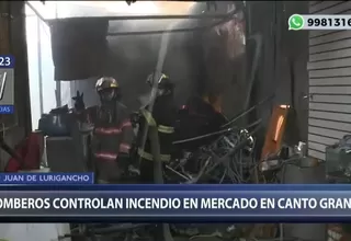 San Juan de Lurigancho: Bomberos controlaron incendio en mercado de Canto Grande