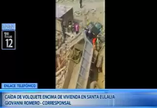 Santa Eulalia: un volquete cayó encima de una vivienda y chofer quedó atrapado