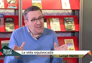 Tiempo de Leer: Luisgé Martín comenta sobre su obra 'La vida equivocada'