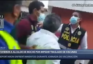 Trujillo: El alcalde de Moche fue detenido por impedir traslado de vacunas 