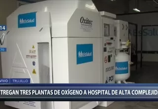 Entregan tres plantas de oxígeno a Hospital de Alta Complejidad de Trujillo