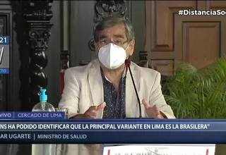 Ugarte: "El 40 % de casos de COVID-19 en Lima son producidos por variante brasileña"