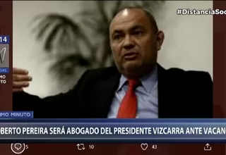 Vacancia presidencial: Abogado Roberto Pereira representará al presidente Martín Vizcarra 