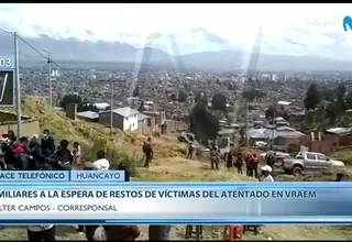 VRAEM: Familiares de ciudadanos asesinados reciben los restos de víctimas