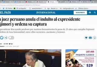 Alberto Fujimori: prensa internacional informa así sobre anulación de indulto