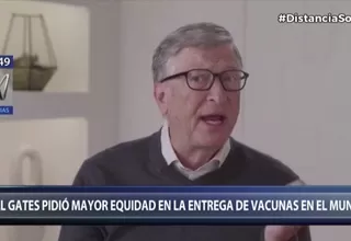 Bill Gates pidió a países ricos donar vacunas a los más desfavorecidos para evitar más muertes