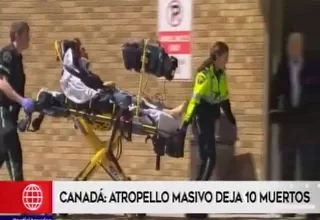 Canadá: atropello con furgoneta en Toronto deja al menos diez muertos