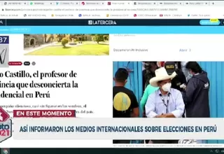 Elecciones 2021: ¿Cómo informaron medios internacionales sobre los comicios en Perú?