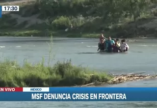 México: Médicos Sin Fronteras denuncia crisis en frontera