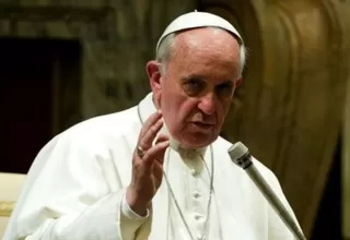 El Papa Francisco pronunció duro discurso contra los corruptos
