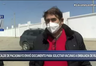 Alcalde de Pacasmayo solicitó a la embajada de Rusia la vacuna contra el coronavirus 