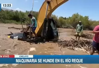 Chiclayo: Maquinaria pesada se hundió en el río Reque
