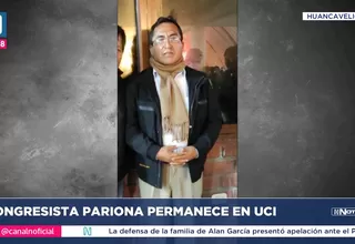 Huancavelica: Congresista Alfredo Pariona permanece en UCI