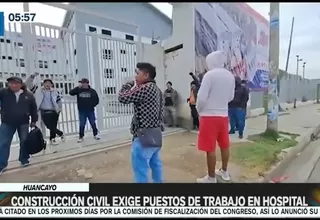 Huancayo: Construcción Civil exige puestos de trabajo en hospital