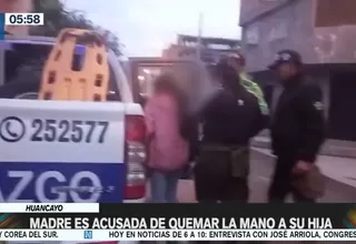 Huancayo: Policía detuvo a madre por quemar la mano de su hija
