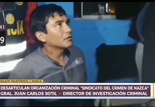 Ica: Desarticulan organización criminal 'El Sindicato del Crimen de Nasca'