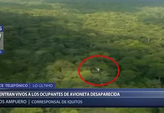 Iquitos: encuentran vivos a ocupantes de aeronave desaparecida