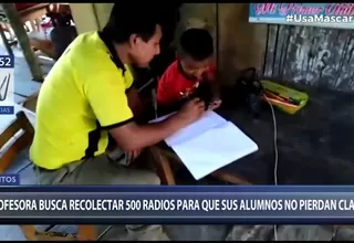 Iquitos: Profesora busca recolectar 500 radios para que alumnos no pierdan clases