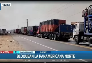 La Libertad: Bloquean tramo de la Panamericana Norte en Chepén