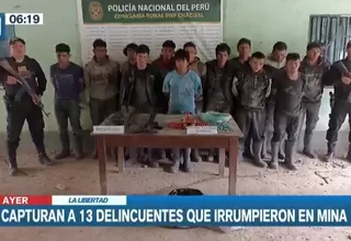 La Libertad: Policía capturó a 13 delincuentes de irrumpieron en mina