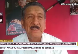 Congresista Rolando Campos de Acción Popular protagonizó accidente de tránsito en Lambayeque