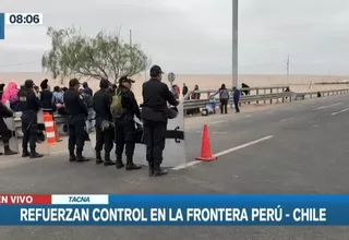 Tacna: Policía Nacional refuerza control en la frontera Perú-Chile