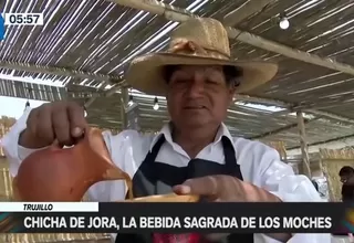Trujillo: Chicha de jora, la bebida sagrada de los Moches