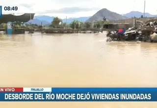 Trujillo: Esta es la situación de las viviendas tras desborde de río Moche