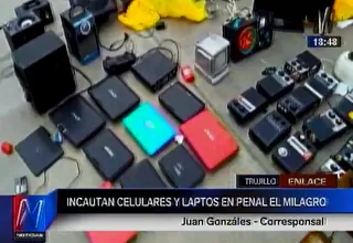 Trujillo: incautan celulares y televisores en penal El Milagro