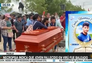 Trujillo: Necropsia indica que joven fallecido en Virú fue baleado