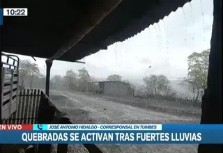Tumbes: Quebradas se activan tras fuertes lluvias