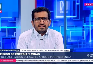 José Ignacio Beteta defendió la ley de masificación del gas