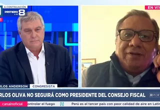 Carlos Anderson critica decisión del Ejecutivo de retirar a Carlos Oliva del Consejo Fiscal